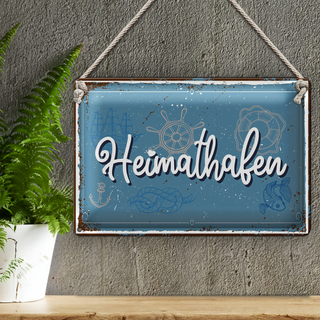 Blechschild Spruch 30x20cm Heimathafen