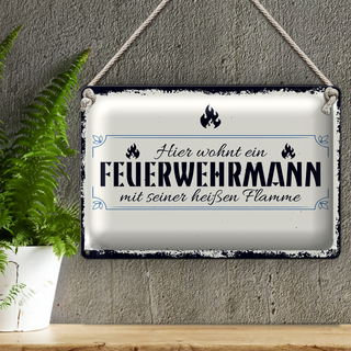 Blechschild Spruch 30x20cm Hier wohnt ein Feuerwehrmann