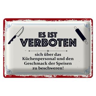 Blechschild Spruch 30x20cm Es ist verboten sich über das