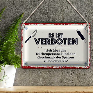 Blechschild Spruch 30x20cm Es ist verboten sich über das