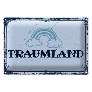 Blechschild Spruch 30x20cm Traumland blau Regenbogen