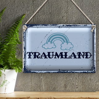 Blechschild Spruch 30x20cm Traumland blau Regenbogen