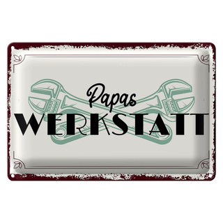 Blechschild Spruch 30x20cm Papas Werkstatt