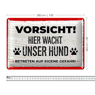 Blechschild Spruch 30x20cm Vorsicht! Hier wacht uner Hund!