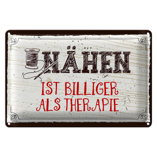 Blechschild Spruch 30x20cm Nähen ist Billiger als Therapie