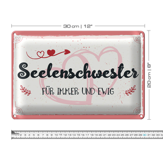 Blechschild Spruch 30x20cm Seelenschwester Für immer und Ewig