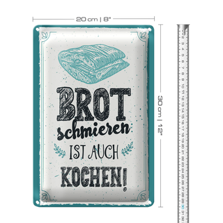 Blechschild Spruch 20x30cm Brot schmieren ist auch kochen!