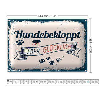Blechschild Spruch 30x20cm Hundebekloppt aber Glücklich blau