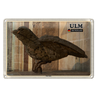 Blechschild Städte Ulm Ulmer Spatz Skulptur 30x20cm