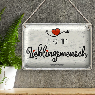 Blechschild Spruch Du bist mein Lieblingsmensch Herz 30x20cm