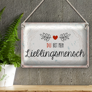 Blechschild Spruch Du mein Lieblingsmensch Herz 30x20cm