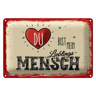 Blechschild Spruch Du bist Mein Herz Lieblingsmensch 30x20cm