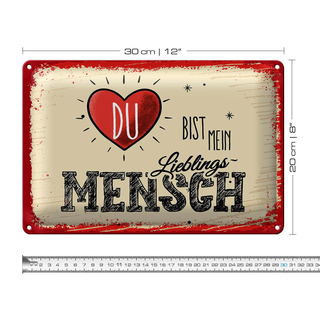 Blechschild Spruch Du bist Mein Herz Lieblingsmensch 30x20cm