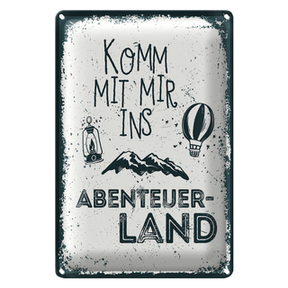 Blechschild Spruch 20x30cm Komm mit mir ins Abenteuerland Wanddekoration