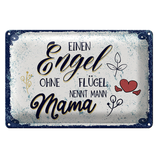 Blechschild Spruch Engel ohne Flügel nennt man Mama 30x20cm