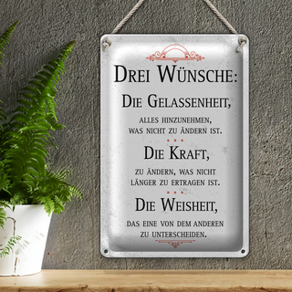 Blechschild Spruch Drei Wünsche Gelassenheit Weisheit 20x30cm
