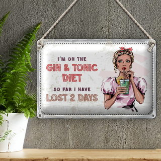 Blechschild Spruch I`m on the Gin & Tonic Diet 30x20cm