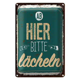 Blechschild Spruch Ab hier bitte lächeln Lachen Glück 20x30cm