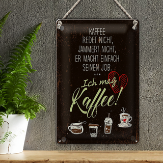 Blechschild Spruch ich mag Kaffee Herz 20x30cm