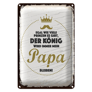 Blechschild Spruch Der König wird immer mein Papa 20x30cm