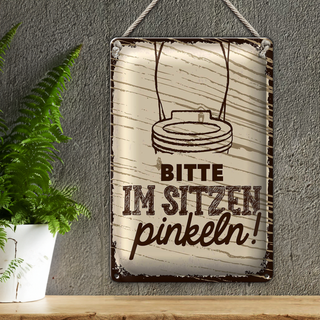 Blechschild Spruch lustig Bitte im sitzen pinkeln 20x30cm