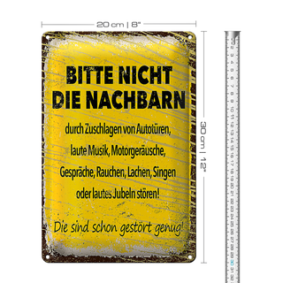 Blechschild Spruch lustig Bitte nicht Nachbarn stören 20x30cm