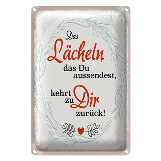 Blechschild Spruch Lächeln kommt zu DIR zurück 20x30cm