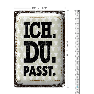 Blechschild Spruch Ich Du Passt 20x30cm