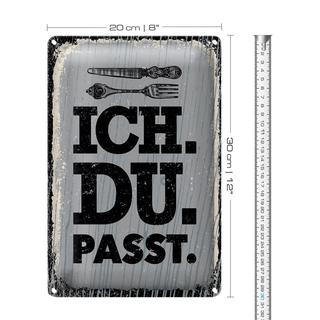 Blechschild Spruch Ich Du passt Gabel Messer 20x30cm
