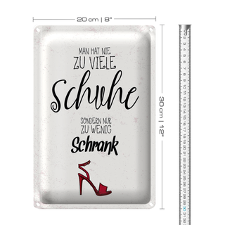 Blechschild Spruch Schuhe nie zu viel Schrank wenig 20x30cm