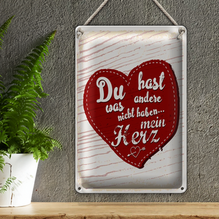 Blechschild Spruch Du hast mein Herz Liebe 20x30cm