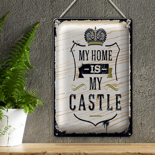 Blechschild Spruch My home is my Castle 20x30cm Haus