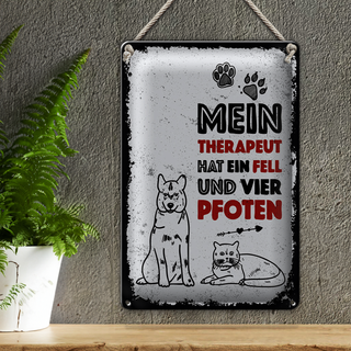 Blechschild Spruch Tiere Mein Therapeut 4 Pfoten 20x30cm
