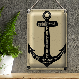 Blechschild Spruch Freunde Anker Trost Halt Sicherheit 20x30cm