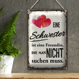 Blechschild Spruch Schwester ist eine Freundin Herz 20x30cm