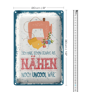 Blechschild Spruch NÄHEN habe schon genäht als 20x30cm