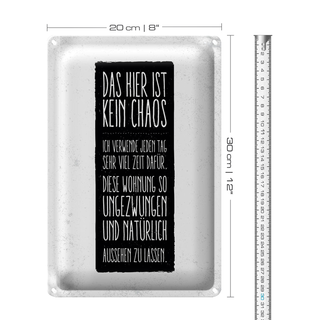 Blechschild Spruch Wohnung hier ist kein Chaos 20x30cm