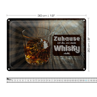 Blechschild Spruch Zuhause ist da, wo mein Whisky 30x20cm