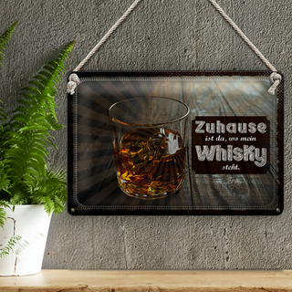 Blechschild Spruch Zuhause ist da, wo mein Whisky 30x20cm