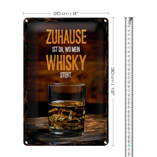 Blechschild Spruch Zuhause ist da wo mein Whisky 20x30cm