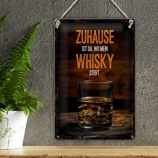 Blechschild Spruch Zuhause ist da wo mein Whisky 20x30cm