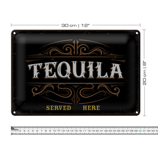 Blechschild Spruch Tequila served here 30x20cm