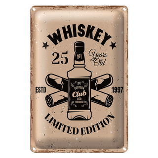Blechschild Spruch Whiskey 25 years Limited Edition 20x30cm