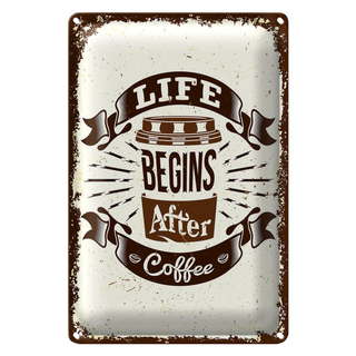 Blechschild Spruch Life begins after Coffee 20x30cm