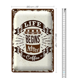 Blechschild Spruch Life begins after Coffee 20x30cm