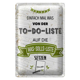 Blechschild Spruch Einfach mal was von To do liste 20x30cm