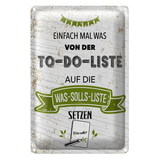 Blechschild Spruch Einfach mal was von To do liste 20x30cm