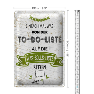 Blechschild Spruch Einfach mal was von To do liste 20x30cm