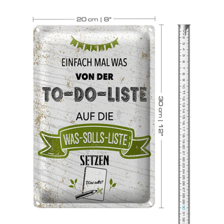 Blechschild Spruch Einfach mal was von To do liste 20x30cm