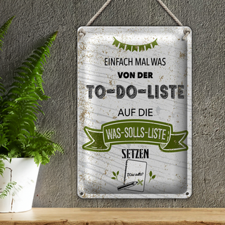 Blechschild Spruch Einfach mal was von To do liste 20x30cm